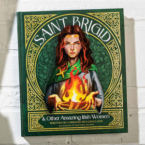 St. Brigid and Other Amazing Irish Women