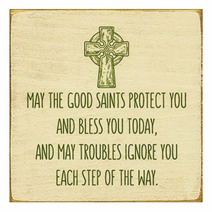 May The Good Saints Protect You Sign