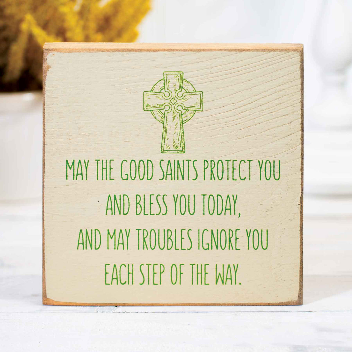 May The Good Saints Protect You Sign