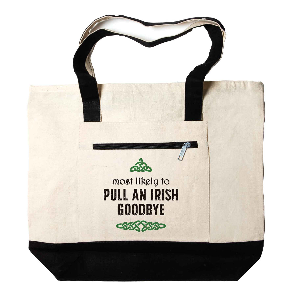 Most Likely To Pull An Irish Goodbye Tote Bag