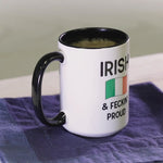 Irish and Feckin' Proud Mug